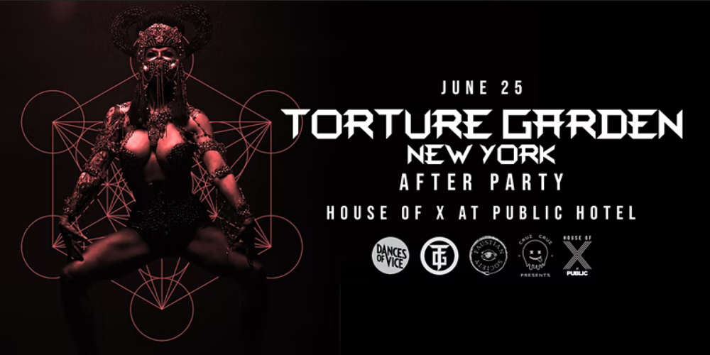 TORTURE GARDEN NEW YORK - AFTER PARTY @ HOUSE OF X AT PUBLIC HOTEL