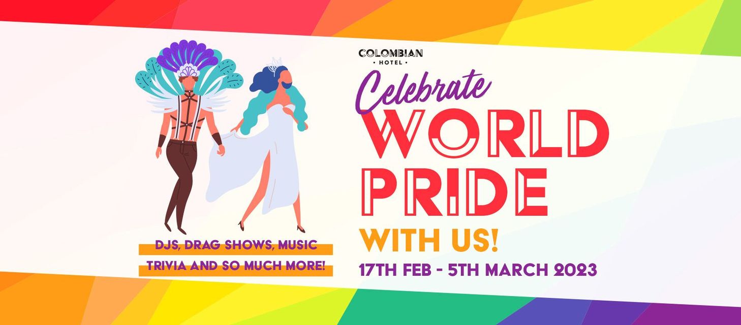 CELEBRATE WORLD PRIDE WITH US - DJS, DRAG SHOWS, MUSIC, TRIVIA, AND SO MUCH MORE @ COLOMBIAN HOTEL